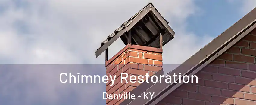  Chimney Restoration Danville - KY