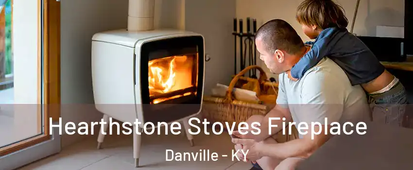  Hearthstone Stoves Fireplace Danville - KY